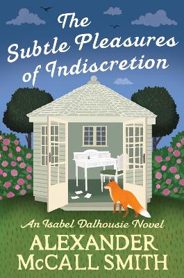 "The Subtle Pleasures of Indiscretion" by Smith, Alexander McCall, 1948-