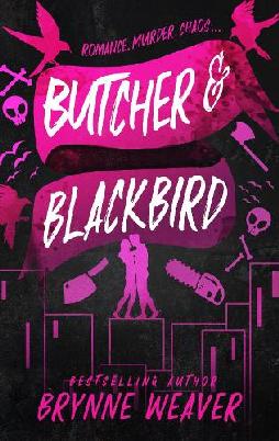 "Butcher & Blackbird" by Weaver, Brynne