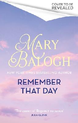 "Remember That Day" by Balogh, Mary, 1944-