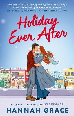 "Holiday Ever After" by Grace, Hannah