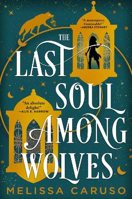 "The Last Soul Among Wolves" by Caruso, Melissa