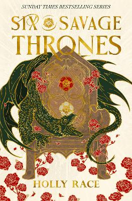 "Six Savage Thrones" by Race, Holly
