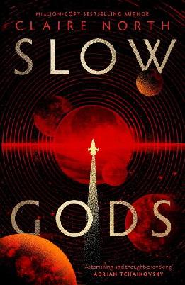 "Slow Gods" by North, Claire, pseud