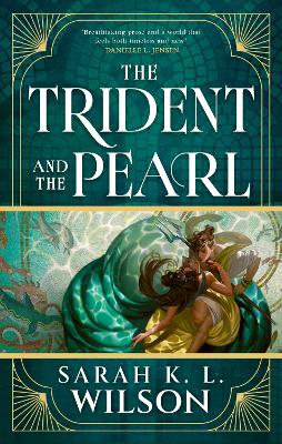 "The Trident and the Pearl" by Wilson, Sarah K. L.