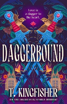 "Daggerbound" by Kingfisher, T., pseud