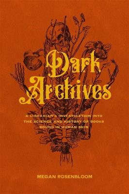 Catalogue search for Dark archives: a Librarian's Investigation Into the Science and History of Books Bound in Human Skin