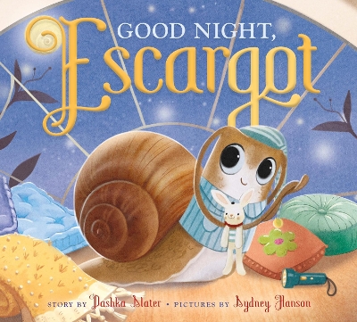 "Good Night, Escargot" by Slater, Dashka