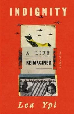 "Indignity" by Ypi, Lea, 1979-