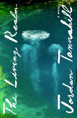 "The Living Realm" by Tannahill, Jordan
