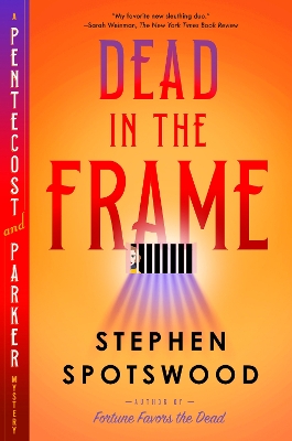 "Dead in the Frame" by Spotswood, Stephen