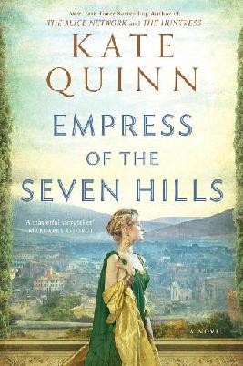 "Empress of the Seven Hills" by Quinn, Kate, 1981-
