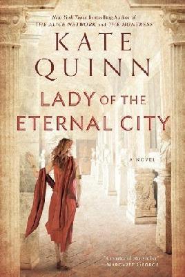 "Lady of the Eternal City" by Quinn, Kate, 1981-