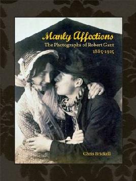 Catalogue record for Manly Affections The Photographs of Robert Gant, 1885-1915