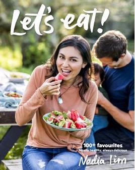 Nadia Lim's Good Food Cook Book | Christchurch City Libraries Ngā