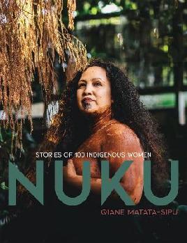 Catalogue search for Nuku Stories of 100 Indigeous Women