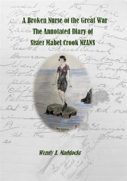 "A Broken Nurse of the Great War" by Maddocks, Wendy A.