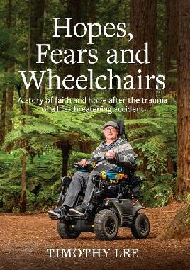 "Hopes, Fears and Wheelchairs" by Lee, Timothy
