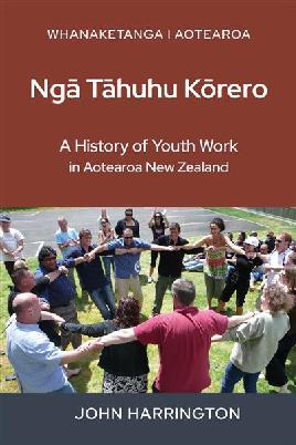 "Whanaketanga I Aotearoa" by Harrington, John (Youth worker)
