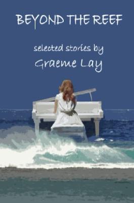 "Beyond the Reef" by Lay, Graeme, 1944-