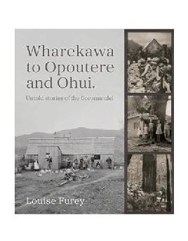 "Wharekawa to Opoutere and Ohui" by Furey, Louise