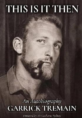 "This Is It Then" by Tremain, Garrick, 1941-2025