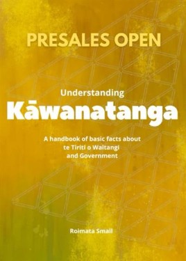 "Understanding Kāwanatanga" by Smail, Roimata