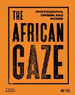 "The African Gaze" by Sall, Amy