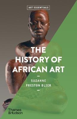 "The History of African Art" by Blier, Suzanne Preston