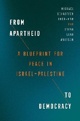 "From Apartheid to Democracy" by Omer-Man, Michael Schaeffer