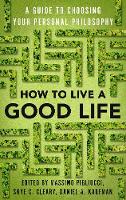 How to Live A Good Life