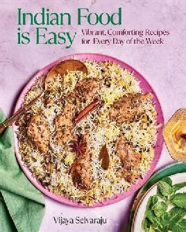 "Indian Food Is Easy" by Selvaraju, Vijaya