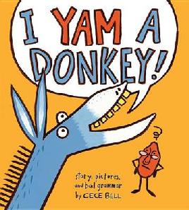 I Yam A Donkey I Yam A Donkey
