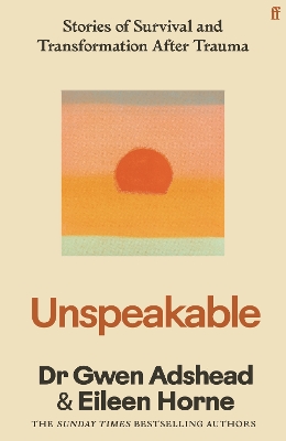 "Unspeakable" by Adshead, Gwen, 1960-