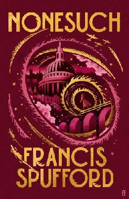 "Nonesuch" by Spufford, Francis, 1964-