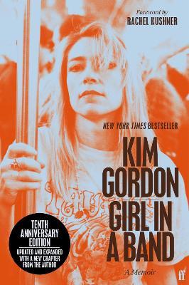 "Girl in A Band" by Gordon, Kim, 1953-