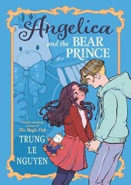 "Angelica and the Bear Prince" by Trung, Le Nguyen