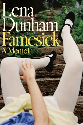 "Famesick" by Dunham, Lena, 1986-