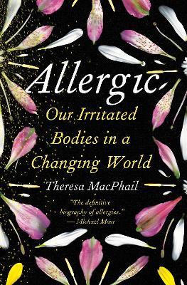 "Allergic" by MacPhail, Theresa, 1972-
