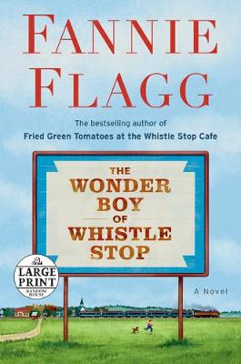 The Wonder Boy of Whistle Stop The Wonder Boy of Whistle Stop