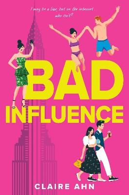 "Bad Influence" by Ahn, Claire