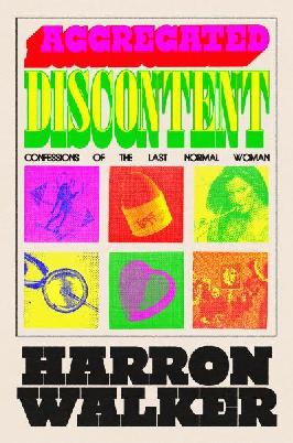 Catalogue record for Aggregated Discontent: Confessions of the Last Normal Woman