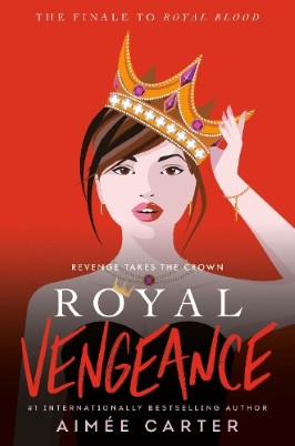 "Royal Vengeance" by Carter, Aimée, 1986-