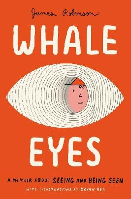 "Whale Eyes" by Robinson, James (Filmmaker)