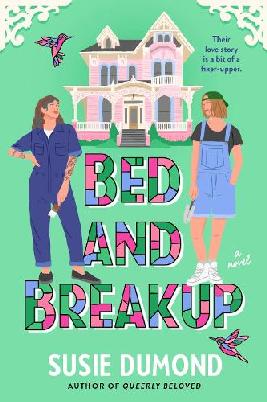 "Bed and Breakup" by Dumond, Susie