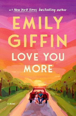 "Love You More" by Giffin, Emily, 1972-