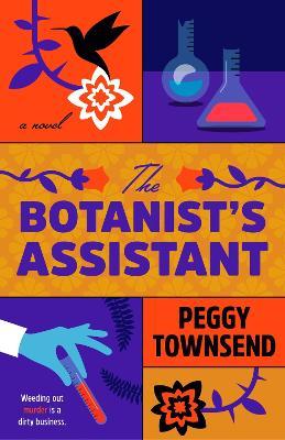 "The Botanist's Assistant" by Townsend, Peggy