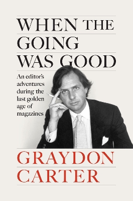 "When the Going Was Good" by Carter, Graydon