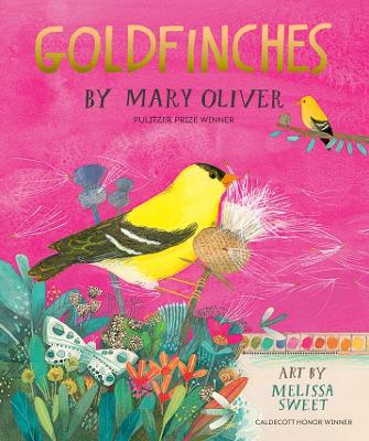 "Goldfinches" by Oliver, Mary, 1935-2019