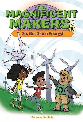 "Go, Go, Green Energy!" by Griffith, Theanne