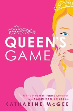 "A Queen's Game" by McGee, Katharine